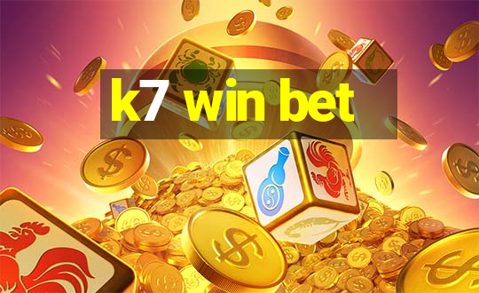 k7 win bet