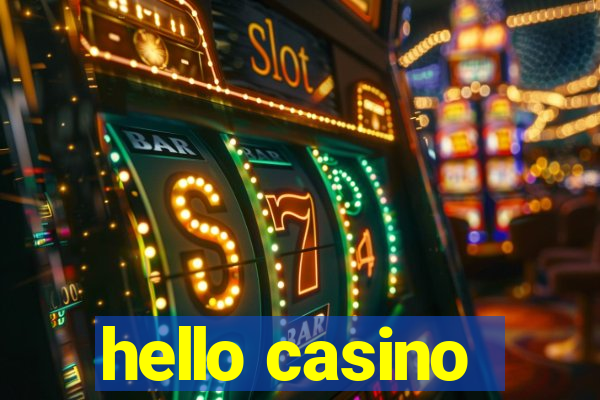 hello casino