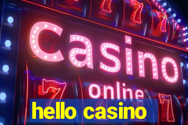 hello casino