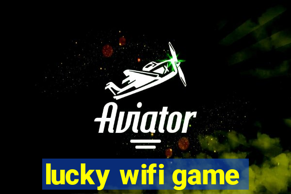 lucky wifi game