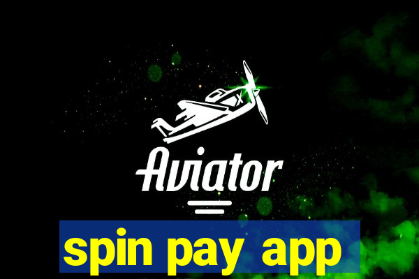 spin pay app