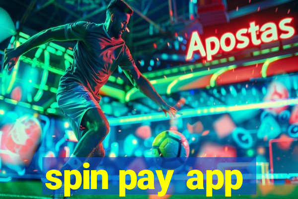 spin pay app