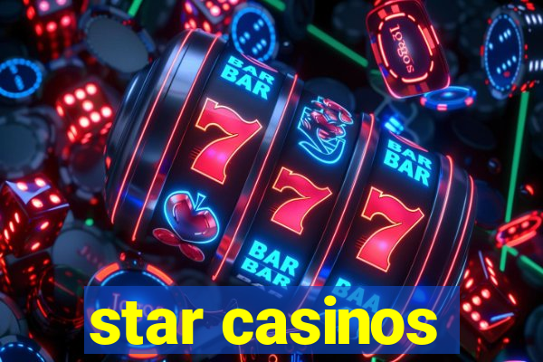 star casinos