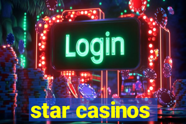 star casinos