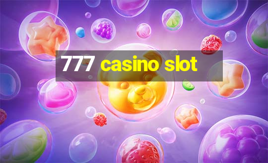 777 casino slot