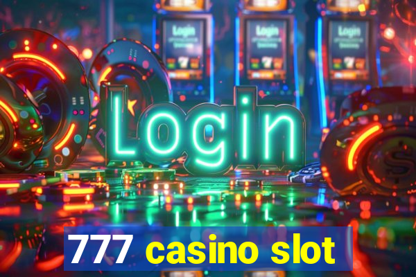 777 casino slot