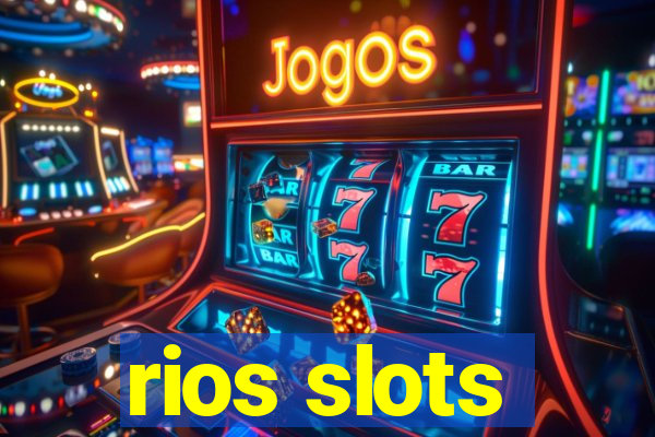 rios slots