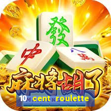 10 cent roulette online casinos