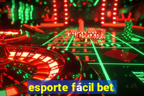 esporte fácil bet