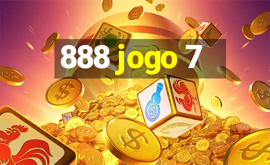 888 jogo 7