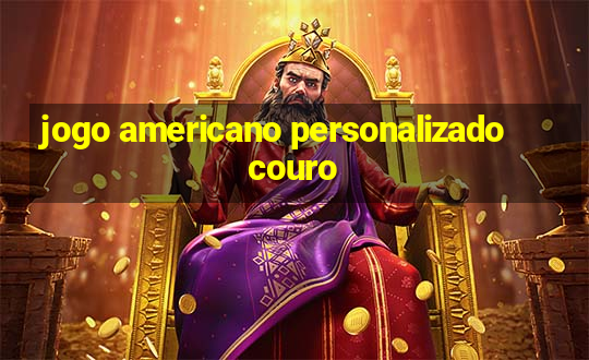 jogo americano personalizado couro