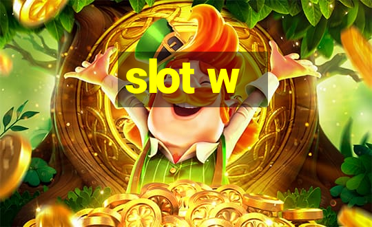 slot w