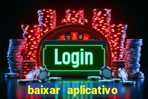 baixar aplicativo de assistir jogo