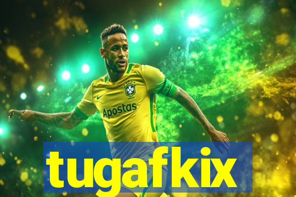 tugafkix