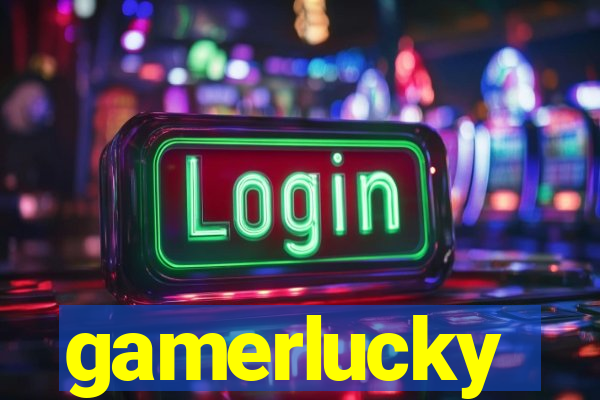 gamerlucky