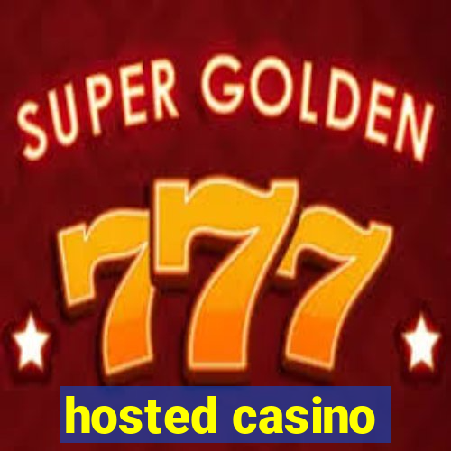 hosted casino