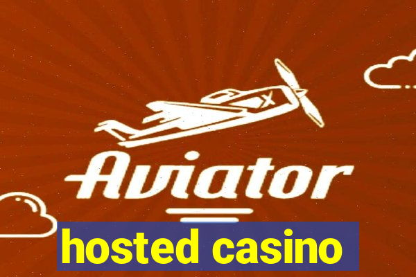 hosted casino