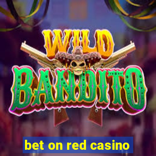 bet on red casino