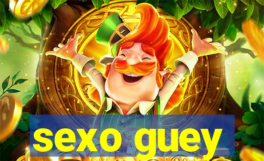 sexo guey