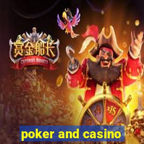 poker and casino