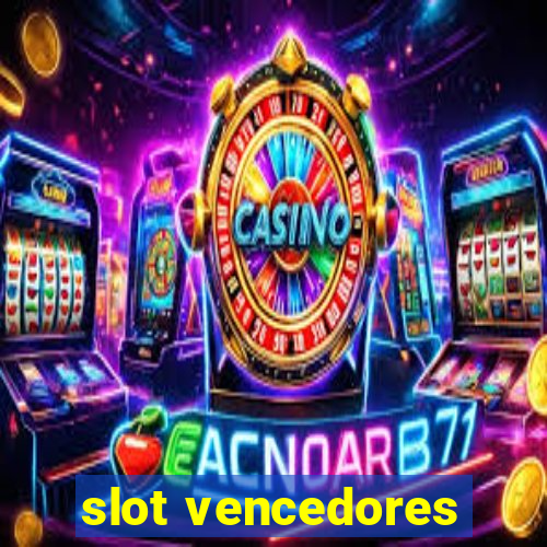 slot vencedores