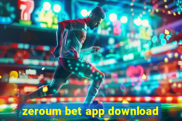 zeroum bet app download