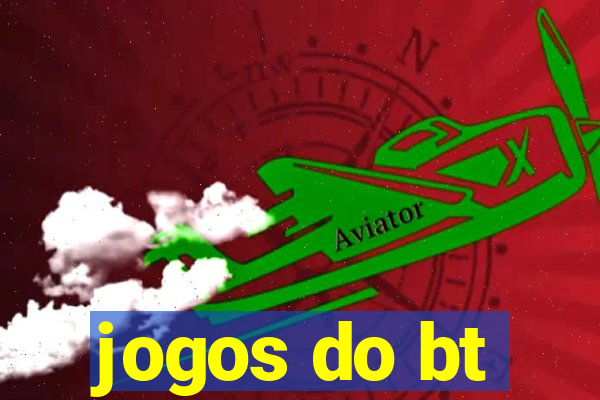 jogos do bt