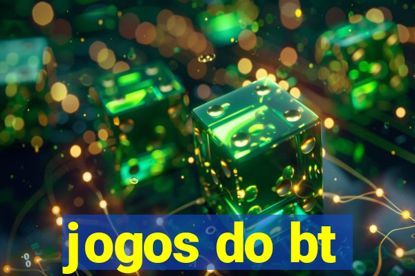 jogos do bt