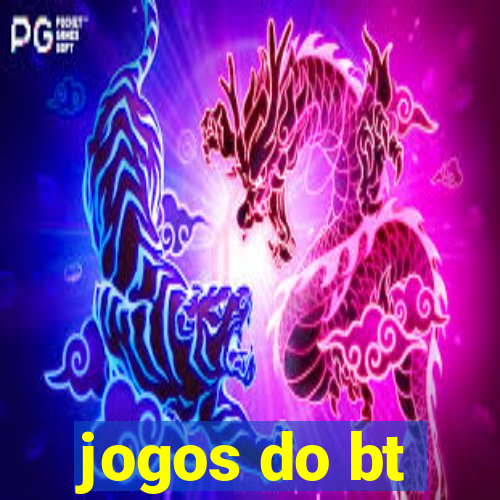 jogos do bt