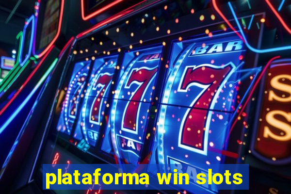 plataforma win slots