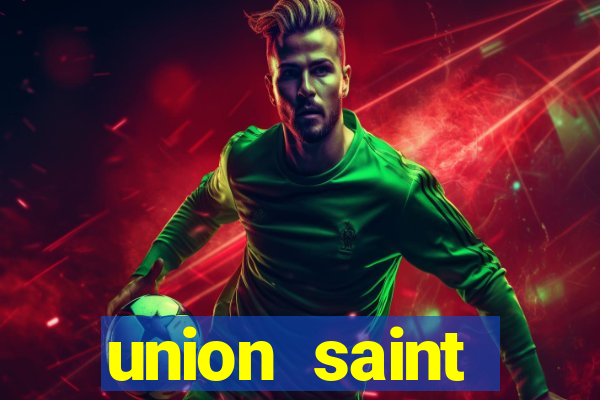 union saint gilloise palpite