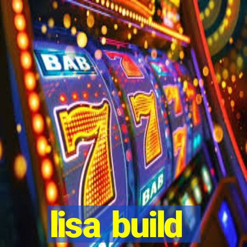 lisa build