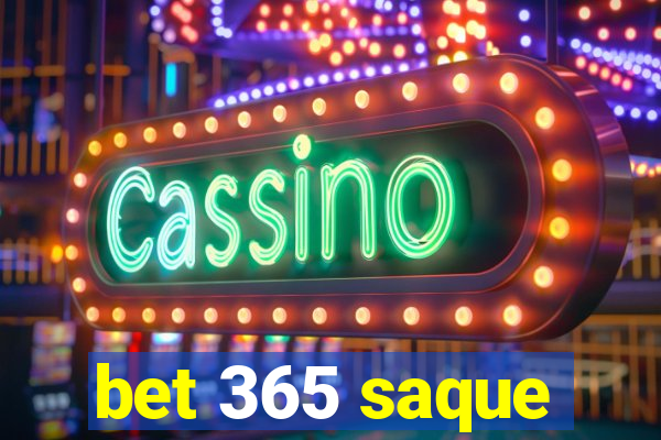 bet 365 saque