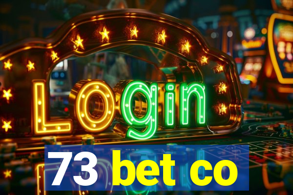 73 bet co