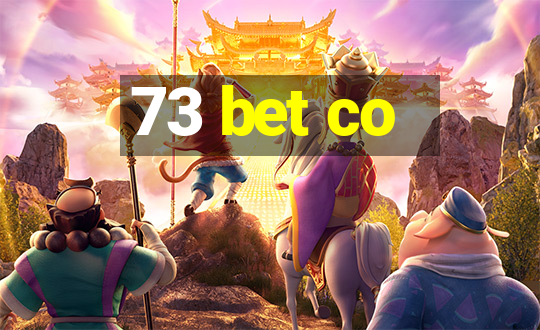 73 bet co