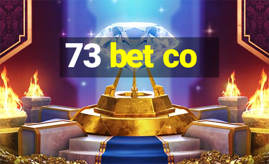 73 bet co