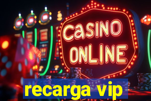 recarga vip