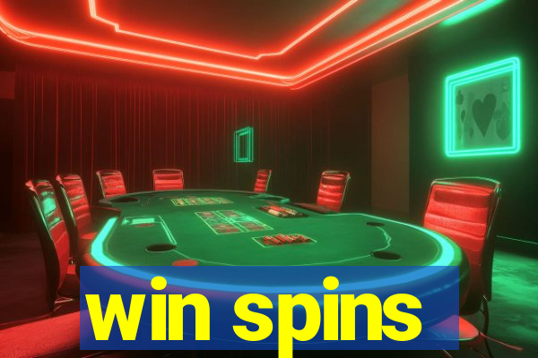 win spins