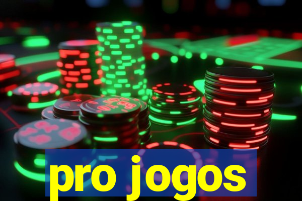 pro jogos