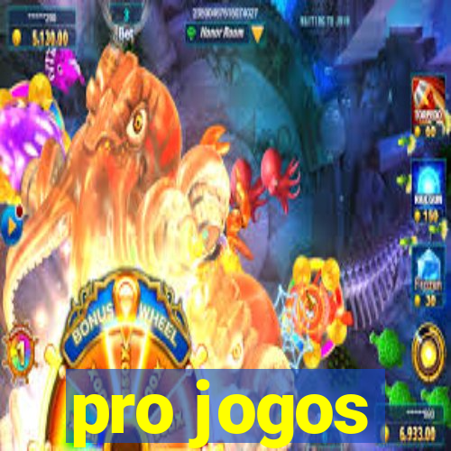 pro jogos