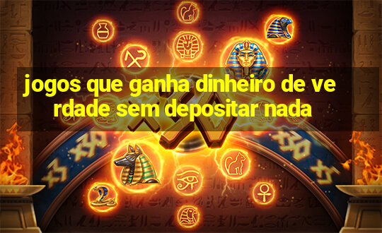 jogos que ganha dinheiro de verdade sem depositar nada