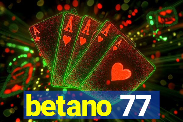 betano 77