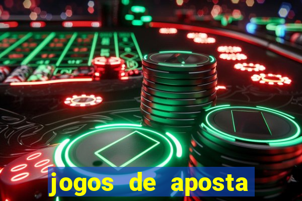 jogos de aposta mais famosos