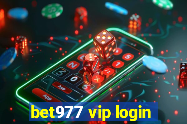 bet977 vip login