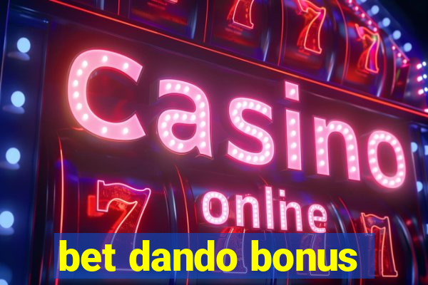 bet dando bonus