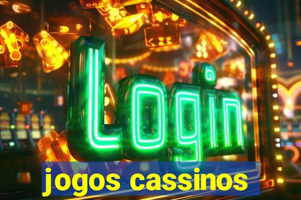 jogos cassinos