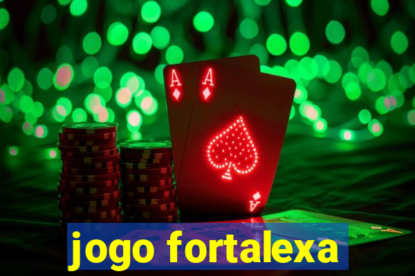 jogo fortalexa