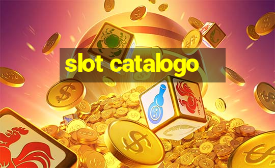 slot catalogo