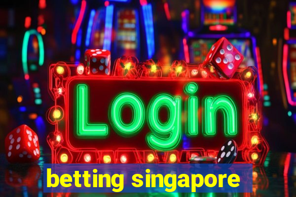 betting singapore