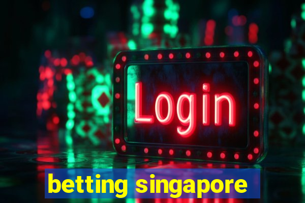 betting singapore